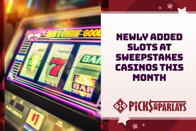 Newly Added Slots at Sweepstakes Casinos This Month